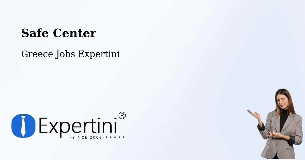 Safety Center – Tríkala - Greece Jobs Expertini