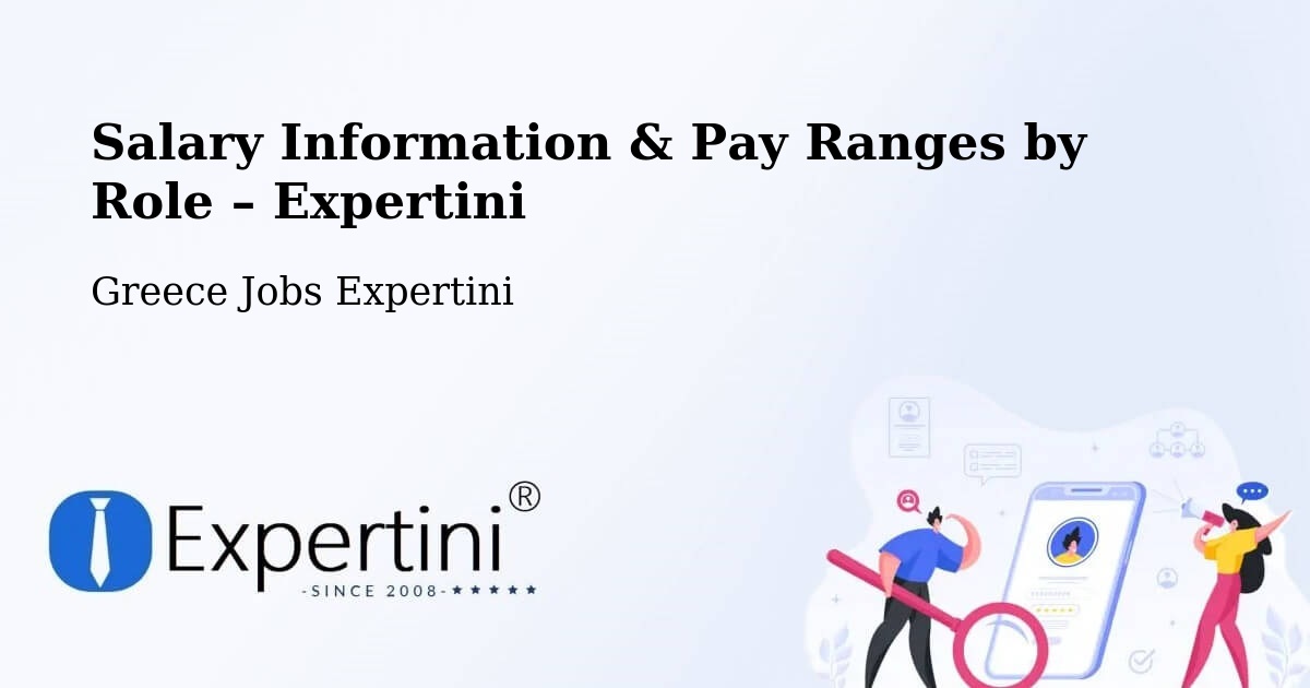 Salary Information & Pay Ranges – Tríkala - Tríkala, Greece Jobs Expertini