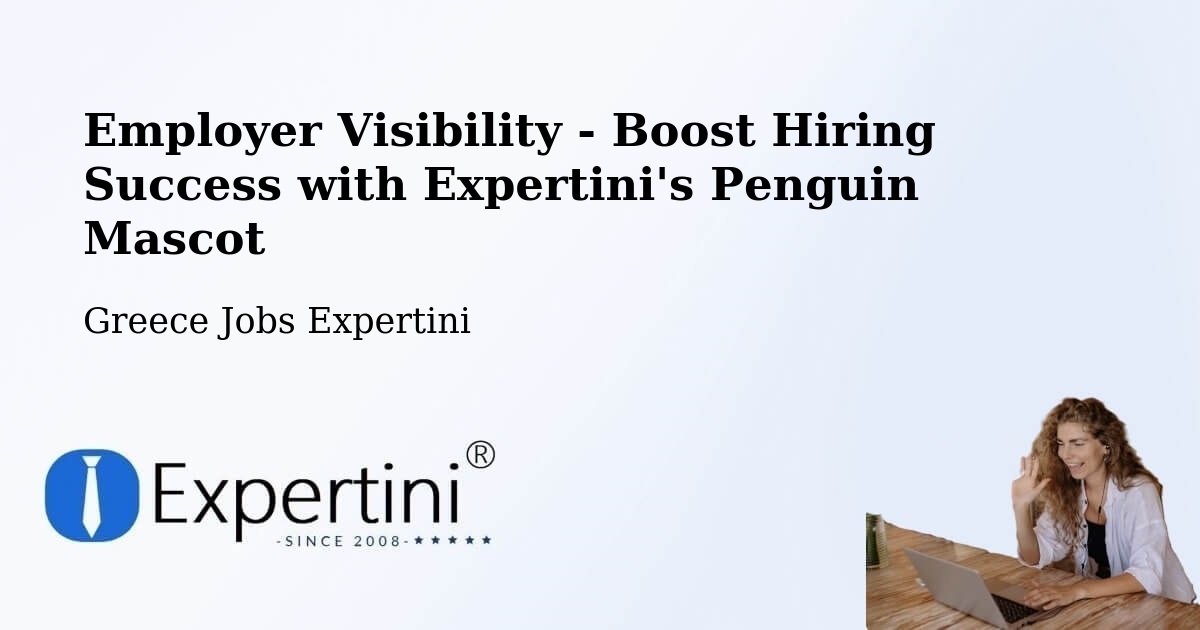 CV and Resume Visibility Optimization – Tríkala - Greece Jobs Expertini